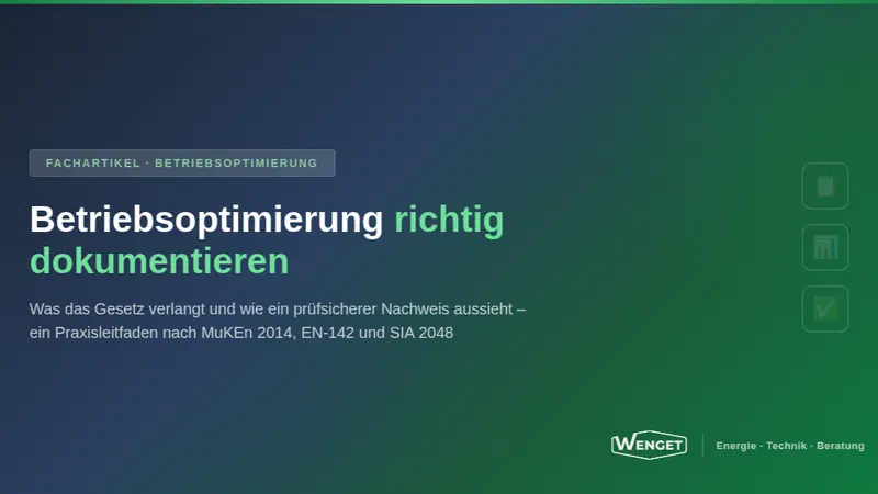Betriebsoptimierung dokumentieren: So wird der Nachweis prüfsicher
